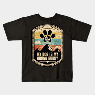 My Dog Is My Hiking Buddy Kids T-Shirt